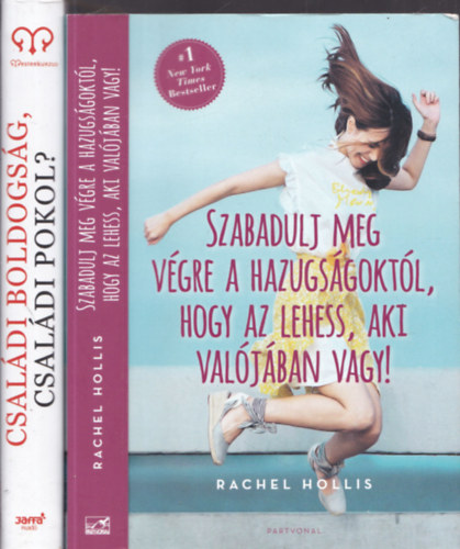 2db pszicholgia - Csaldi boldogsg, csaldi pokol? (Az egyttls mvszet) + Rachel Hollis: Szabadulj meg vgre a hazugsgoktl, hoghy az lehess, aki valjban vagy!