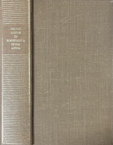 Heltai-Bornemissza - Heltai Gáspár és Bornemissza Péter művei (Magyar Remekírók)