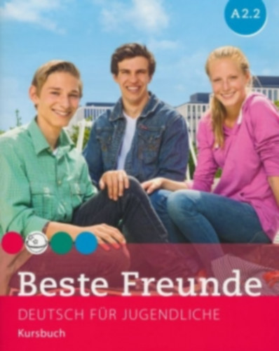 Georgiakaki Manuela - Graf-Riemann Elisabeth - Sch�mann Anja - Seuthe Christiane - Beste Freunde A2/2. Kursbuch - Deutsch f�r Jugendliche