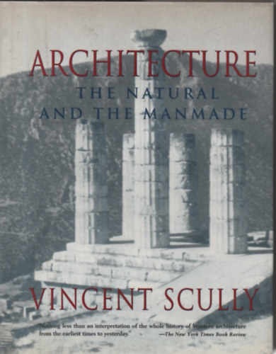 Vincent Scully - Architecture - The natural and the manmade