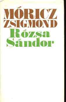 Mricz Zsigmond - Rzsa Sndor