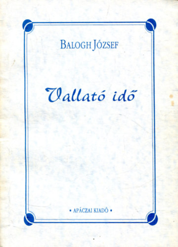 Balogh Jzsef - Vallat id (Dediklt)