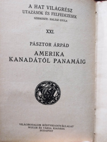 P�sztor �rp�d - Amerika Kanad�t�l Panam�ig
