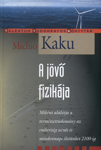 Michio Kaku - A jv fizikja
