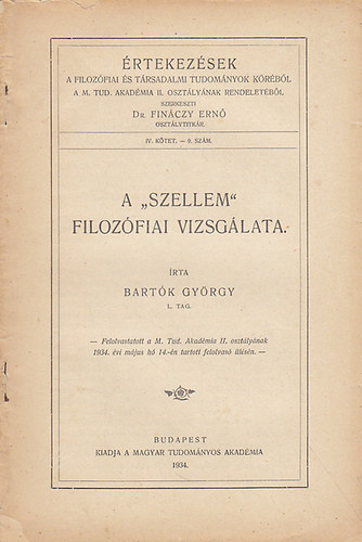 Bart�k Gy�rgy - A "szellem" filoz�fiai vizsg�lata