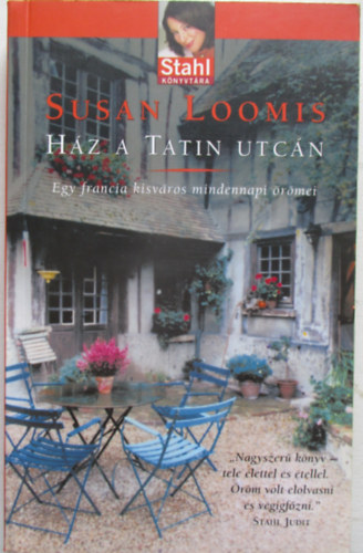 Susan Loomis - Ház a Tatin utcán (Stahl könyvtára)