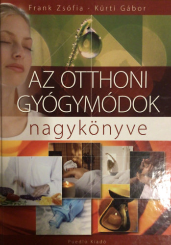 Frank Zsfia; Krti Gbor - Az otthoni gygymdok nagyknyve