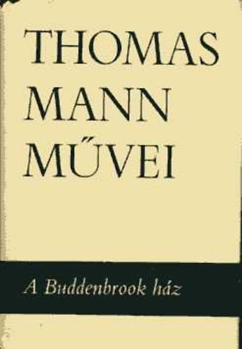 Thomas Mann - A Buddenbrook hz