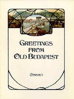 Ferenc Kollin  (editor) - Greetings from old Budapest