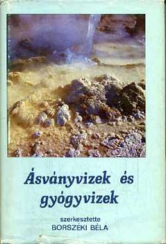 Borszki Bla  (szerk.) - svnyvizek s gygyvizek
