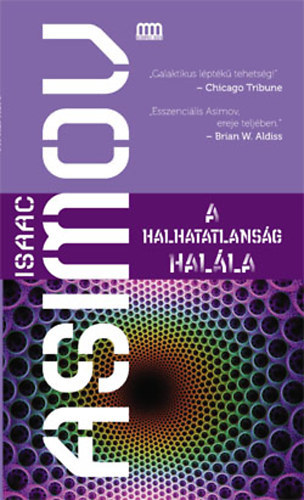 Isaac Asimov - A halhatatlansg halla