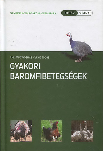 Hellmut Woernle; Silvia Jodas - Gyakori baromfibetegsgek