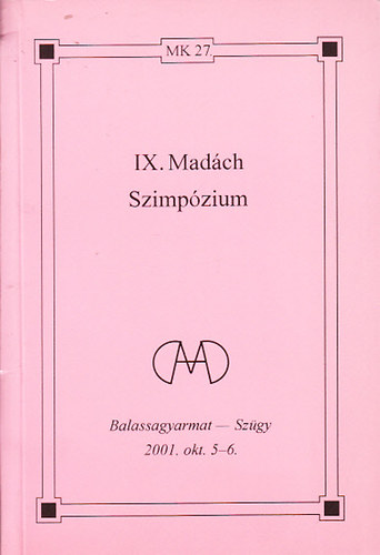 Bene Klmn  (szerk.) - IX. Madch Szimpzium