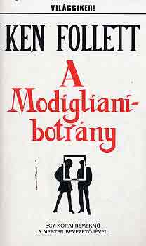 Ken Follett - A Modigliani-botrny