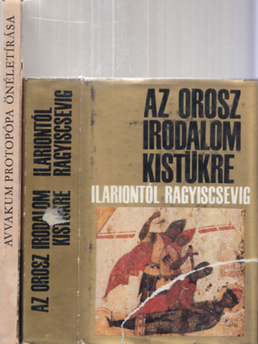 2db orosz irodalomtrtnet - Az orosz irodalom kistkre Ilariontl Ragyiscsevig (XI.-XVIII.sz) + Avvakum protpa nletrsa/Jepifanyij szerzetes nletrsa