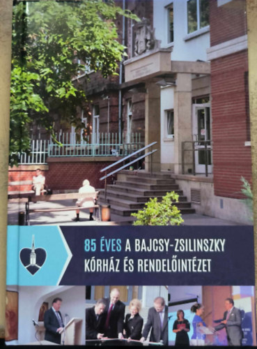 80 �ves a Bajcsy-Zsilinszky K�rh�z �s Rendel�int�zet