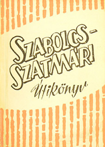 Dr. Balogh Istv�n  (Szerk.) - Szabolcs-Szatm�ri �tik�nyv
