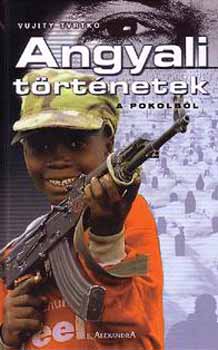 Vujity Tvrtko - Angyali t�rt�netek a pokolb�l