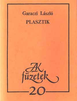 Garaczi László - Plasztik