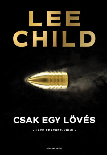 Lee Child - Jack Reacher - Csak egy lvs