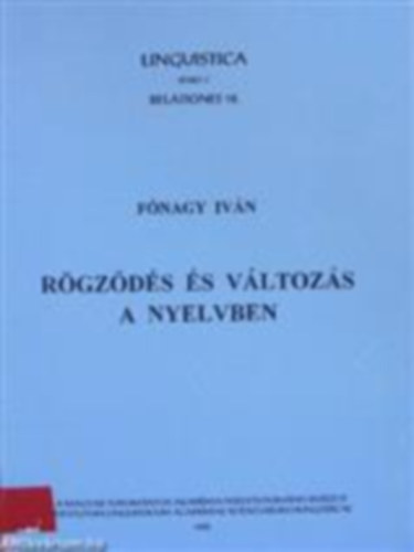 F�nagy Iv�n - R�gz�d�s �s v�ltoz�s a nyelvben