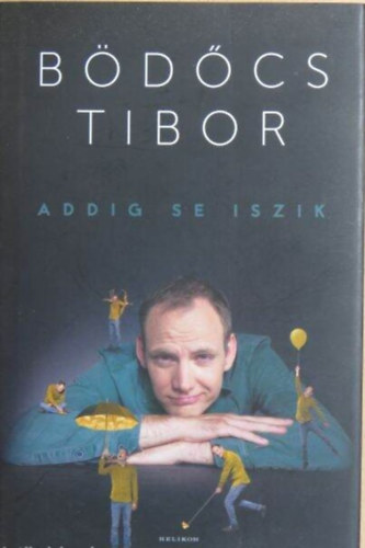 Cserna-Szab Andrs Bdcs Tibor - Addig se iszik (Bajszosok / Budapestiek / Nem balett-tncosok)