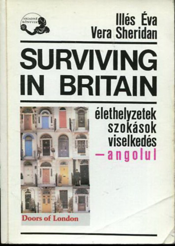 Ills va-Vera Sheridan - Surviving in Britain (lethelyzetek, szoksok, viselkeds-angolul)