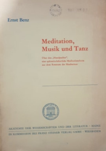 Ernst Benz - Meditation, Musik und Tanz - Meditci, zene s tnc a kzpkorban