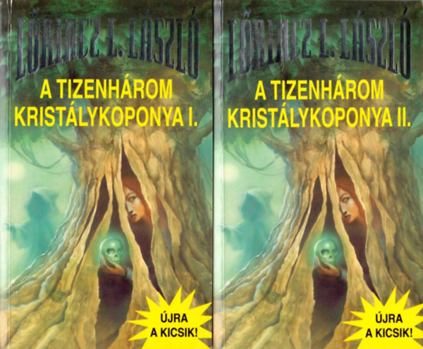 Lrincz L. Lszl - A tizenhrom kristlykoponya I-II.