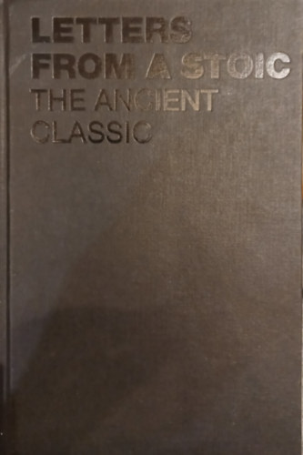 Donald Robertson - Letters from a Stoic - The Ancient Classic