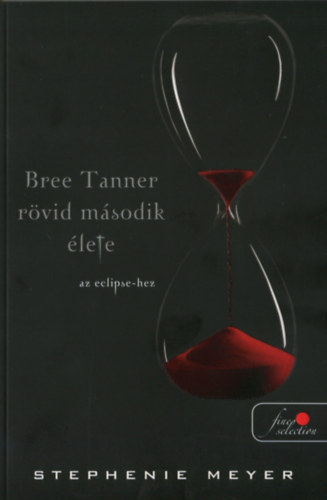 Stephenie Meyer - Bree Tanner rvid msodik lete - az eclipse-hez