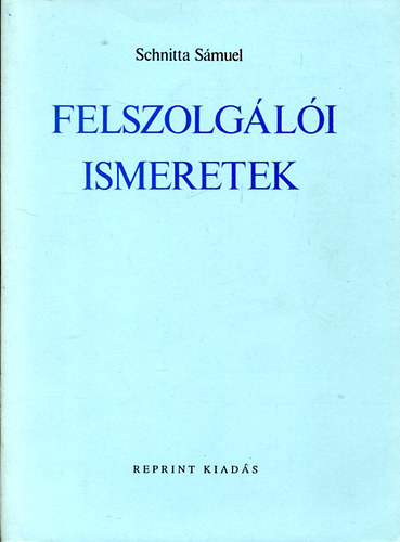 Schitta Smuel - Felszolgli ismeretek