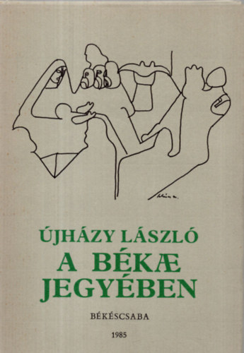 �jh�zy L�szl� - A b�ke jegy�ben
