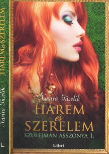 Nasira Güzelik - Hárem és szerelem - Szulejmán asszonya 1.