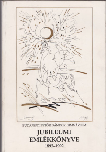 Budapesti Pet�fi S�ndor Gimn�zium jubileumi �vk�nyve 1982-1992