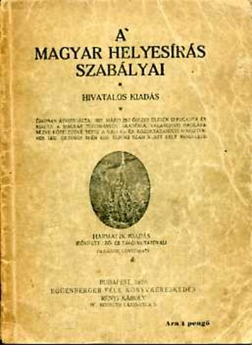 A magyar helyesrs szablyai 3. kiads 1929