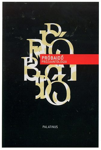 K. Kabai Lrnt; Remnyi Jzsef Tams  (szerk.) - Prbaid - Przaantolgia