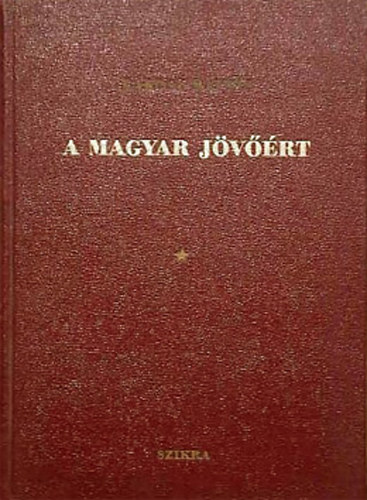 Rkosi Mtys - A magyar jvrt