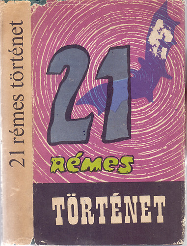 Nathaniel Hawthorne, Edgar Allen Poe, Charles Dickens, Sheridan Le Fanu, Wilkie Collins, Mark Twain, Ambrose Bierce, Bram Stoker, R. L. Stevenson, H. G. Wells, Saki  Edward Bulwer-Lytton (H. H. Munro) - 21 r�mes t�rt�net