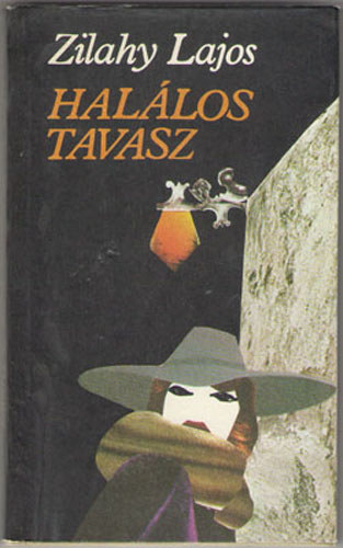 Zilahy Lajos - Hallos tavasz-Az ezstszrny szlmalom