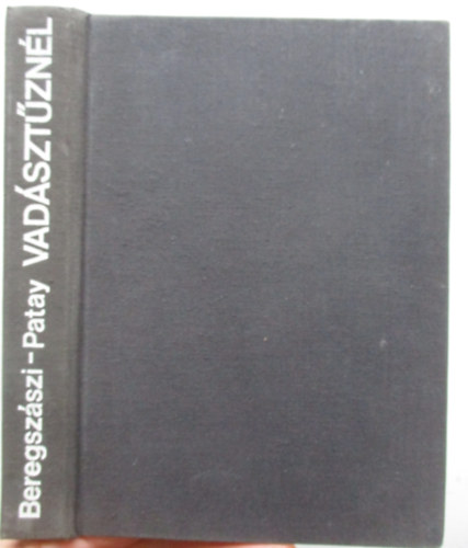Beregszszi Gyrgy - Patay Lszl - Vadsztznl