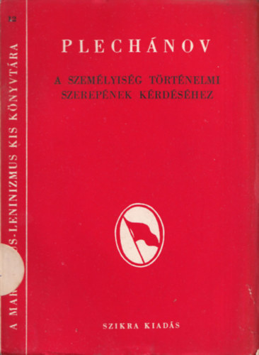 G. V. Plechanov - A szemlyisg trtnelmi szerepnek krdshez