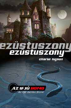 Charlie Higson - Ez�stuszony - Az ifj� Bond 1.