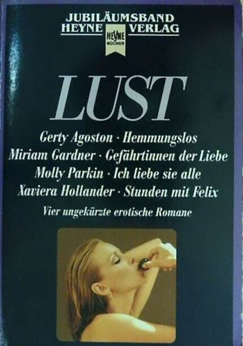 Miriam Gardner, Molly Parkin, Xaviera Hollander Gerty Agoston - Lust