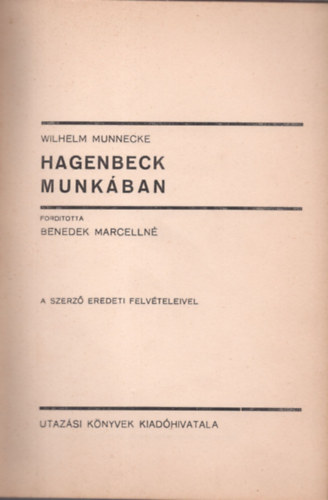 Wilhelm Munnecke - A vilgjrs hsei-Hagenbeck munkban