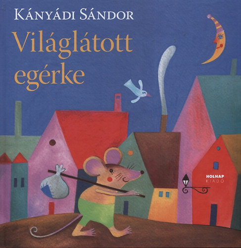 Knydi Sndor - Vilgltott egrke