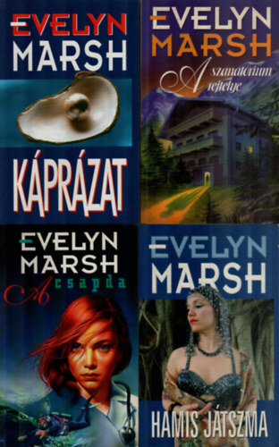 Evelyn Marsh - 4 db Evelyn Marsh egytt: Hamis jtszma, A szanatrium rejtlye, A csapda, Kprzat.