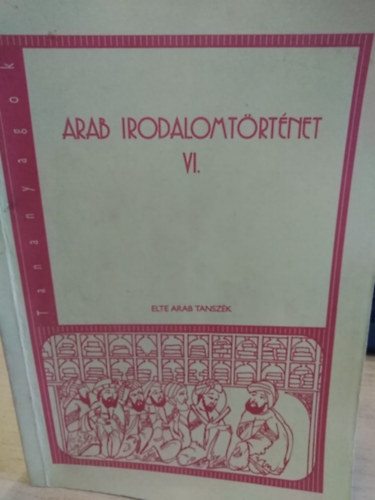 Arab irodalomtörténet VI.