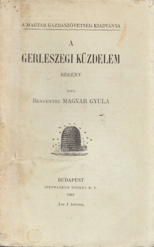 Bessenyei Magyar Gyula - A gerleszegi k�zdelem