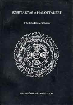 Glenn H. Mullin - Szertarts a halottakrt-Tibeti hallmeditcik